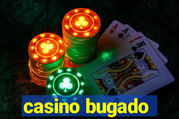 casino bugado